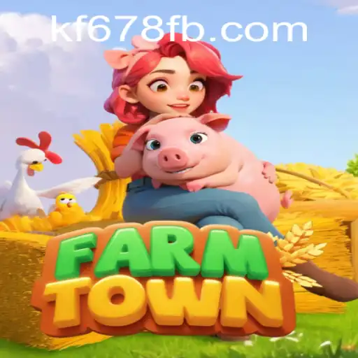 Explorando o Universo do Jogo FarmTown com KF678